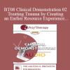 [Audio Download] BT08 Clinical Demonstration 02 - Treating Trauma by Creating an Earlier Resource Experience - Steve Andreas