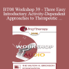 [Audio Download] BT08 Workshop 39 - Three Easy Introductory Activity-Dependent Approaches to Therapeutic Hypnosis and Psychotherapy - Ernest Rossi