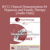 [Audio Download] BT12 Clinical Demonstration 04 - Hypnosis and Family Therapy - Camillo Loriedo