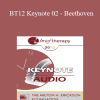 [Audio Download] BT12 Keynote 02 - Beethoven: Revolution