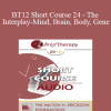 [Audio Download] BT12 Short Course 24 - The Interplay-Mind