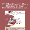 [Audio Download] BT12 Short Course 25 - How to Thoroughly Co-Create Brief Therapy Efficiently and Effectively - Virgil Hayes
