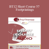 [Audio Download] BT12 Short Course 57 - Footprintings: Nine Colors
