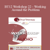 [Audio Download] BT12 Workshop 22 - Working Around the Problem: Consulting with Parents and Teachers - Jon Carlson