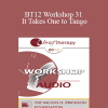 [Audio Download] BT12 Workshop 31 - It Takes One to Tango: Doing Couples Therapy with Individuals - Michele Weiner-Davis