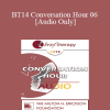 [Audio Download] BT14 Conversation Hour 06 - Esther Perel