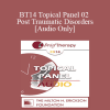 [Audio Download] BT14 Topical Panel 02 - Post Traumatic Disorders - Francine Shapiro