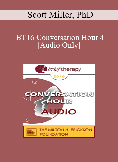 [Audio Download] BT16 Conversation Hour 4 - Scott Miller