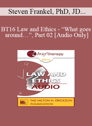 [Audio Download] BT16 Law and Ethics - “What goes around…”