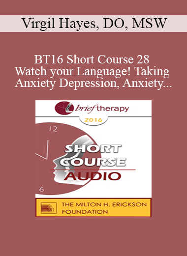 [Audio Download] BT16 Short Course 28 - Watch your Language! Taking Anxiety