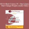 [Audio Download] BT16 Short Course 39 - One Liners That Change People - John Lentz