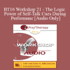 [Audio Download] BT16 Workshop 21 - The Logic and Power of Self-Talk Cues During Performance - Reid Wilson