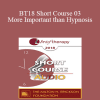 [Audio Download] BT18 Short Course 03 - More Important than Hypnosis: Applying David Burns