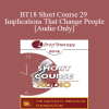 [Audio Download] BT18 Short Course 29 - Implications That Change People - John Lentz