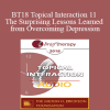 [Audio Download] BT18 Topical Interaction 11 - The Surprising Lessons Learned from Overcoming Depression: A Personal Story - Michele Weiner-Davis