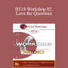 [Audio Download] BT18 Workshop 02 - Love the Questions: 5 Categories of Solution Focused Questions That Will Transform Your Practice - Elliott Connie