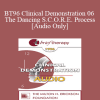 [Audio Download] BT96 Clinical Demonstration 06 - The Dancing S.C.O.R.E. Process - Robert Dilts