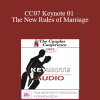 [Audio Download] CC07 Keynote 01 - The New Rules of Marriage: Helping Couples (and Couples Therapy) Enter the 2Ist Century - Terry Real