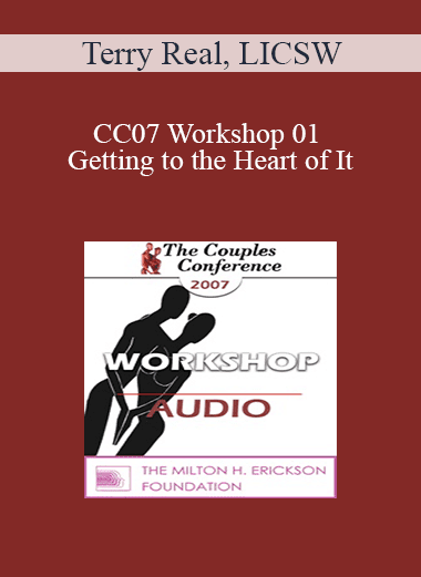 [Audio Download] CC07 Workshop 01 - Getting to the Heart of It: How to Change Couples Quickly