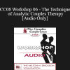 [Audio Download] CC08 Workshop 06 - The Technique of Analytic Couples Therapy - Otto Kernberg