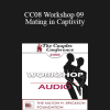 [Audio Download] CC08 Workshop 09 - Mating in Captivity: Unlocking Erotic Intelligence - Esther Perel