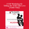 [Audio Download] CC09 Workshop 02 - Telling the Truth with Love - Terry Real