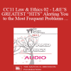 [Audio Download] CC11 Law & Ethics 02 - L&E’S GREATEST “HITS” Alerting You to the Most Frequent Problems for Mental Health Professionals - Part 2 - Steven Frankel