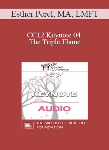[Audio Download] CC12 Keynote 04 - The Triple Flame: Negotiating Attachment