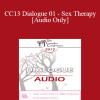 [Audio Download] CC13 Dialogue 01 - Sex Therapy - Lonnie Barbach and Marty Klein