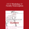 [Audio Download] CC13 Workshop 13 - Faculty Neuroception: How Trauma Distorts Perception and Displaces Spontaneous Social Behaviors with Defensive Reactions - Stephen Porges