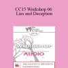 [Audio Download] CC15 Workshop 06 - Lies and Deception: The Deep Pit Couples Fall Into When Differentiation Fails - Ellyn Bader