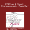 [Audio Download] CC16 Law & Ethics 01 - What goes around... - Steven Frankel