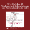 [Audio Download] CC16 Workshop 12 - Attachment and Differentiation in Gay Relationships - Rick Miller