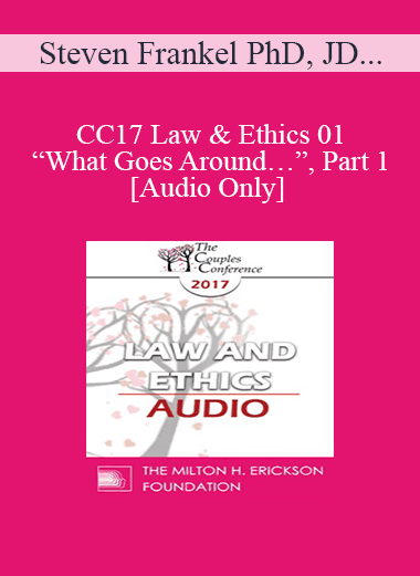 [Audio Download] CC17 Law & Ethics 01 - “What Goes Around…”