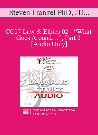[Audio Download] CC17 Law & Ethics 02 - “What Goes Around…”