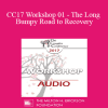 [Audio Download] CC17 Workshop 01 - The Long and Bumpy Road to Recovery: Restoring Trust and Love in Shattered Relationships - Alexandra Katehakis