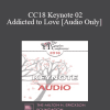 [Audio Download] CC18 Keynote 02 - Addicted to Love - Helen Fisher