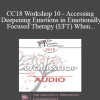 [Audio Download] CC18 Workshop 10 - Accessing and Deepening Emotions in Emotionally Focused Therapy (EFT) When One or Both Partners are Highly Cognitive or Emotionally Avoidant - Sam Jinich