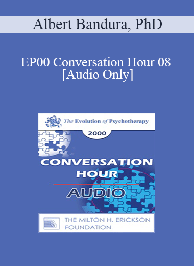 [Audio Download] EP00 Conversation Hour 08 - Albert Bandura