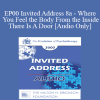 [Audio Download] EP00 Invited Address 8a - Where You Feel the Body From the Inside