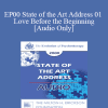 [Audio Download] EP00 State of the Art Address 01 - Love Before the Beginning - Laura Huxley