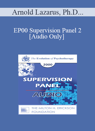 [Audio Download] EP00 Supervision Panel 2 - Arnold Lazarus