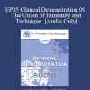 [Audio Download] EP05 Clinical Demonstration 09 - The Union of Humanity and Technique - Erving Polster