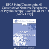 [Audio Download] EP05 Point/Counterpoint 01 - Constructive Narrative Perspective of Psychotherapy: Example of PTSD - Donald Meichenbaum