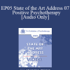 [Audio Download] EP05 State of the Art Address 07 - Positive Psychotherapy - Martin E.P. Seligman