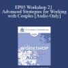 [Audio Download] EP05 Workshop 21 - Advanced Strategies for Working with Couples - Cloe Madanes