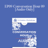 [Audio Download] EP09 Conversation Hour 09 - Judith Beck