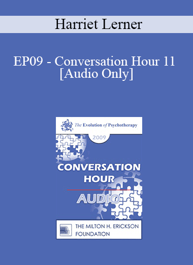 [Audio Download] EP09 - Conversation Hour 11 - Harriet Lerner