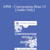 [Audio Download] EP09 - Conversation Hour 14 - William Glasser