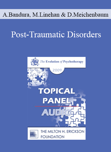 [Audio Download] EP09 Topical Panel 05 - Post-Traumatic Disorders - Albert Bandura